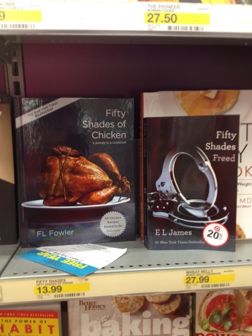 Fifty Shades of Chicken and Fifty Shades Freed